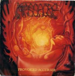 Massacre (USA) : Provoked Accurser